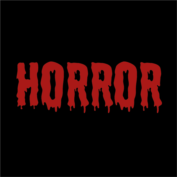 Das Wort „HORROR“ in einer großen, dunkelroten Gruselschrift mit herabtropfenden Details auf schwarzem Hintergrund.
