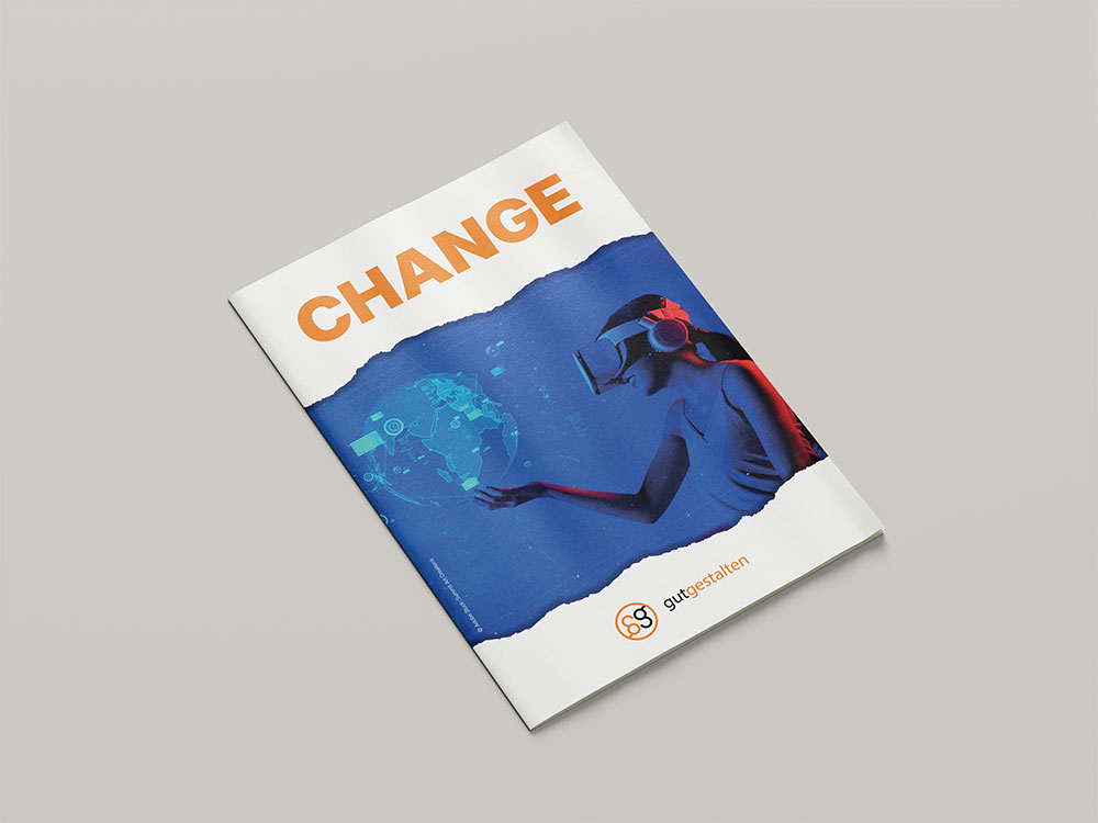 Magazincover mit dem Titel 'CHANGE', zeigt eine Person mit VR-Brille, die eine digitale Weltkugel berührt, darunter Logo und Schriftzug 'gutgestalten'